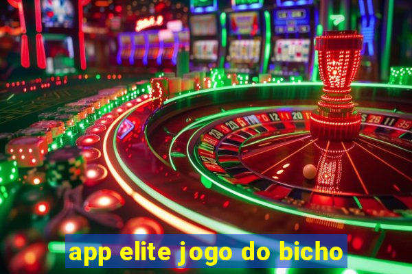 app elite jogo do bicho